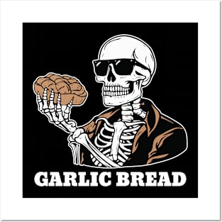 Garlic Bread Skeleton Funny Posters and Art